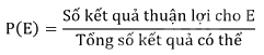 Cách tính xác suất của biến cố bằng tỉ số 1
