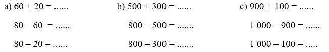 Giải bài 2: Ôn tập phép cộng, phép trừ trong phạm vi 1 000 (tiết 1) trang 7 vở bài tập Toán 3 - Kết nối tri thức với cuộc sống 0 1