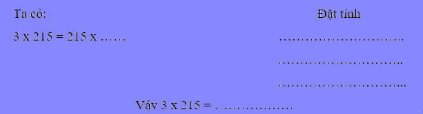 Giải bài 40: Tính chất giao hoán và kết hợp của phép nhân (tiết 1) trang 10 vở bài tập Toán 4 - Kết nối tri thức với cuộc sống 3