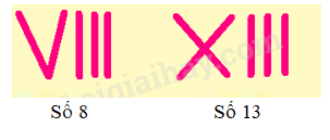 Toán lớp 3 trang 12 - Làm quen với chữ số La Mã - SGK Kết nối tri thức 5